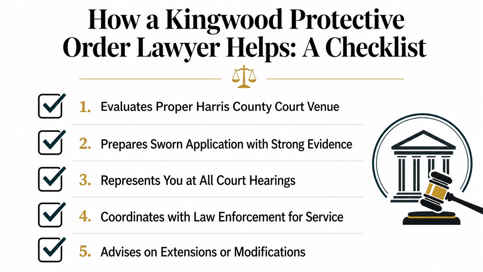 A checklist showing five ways a Kingwood protective order lawyer assists clients with legal court proceedings.